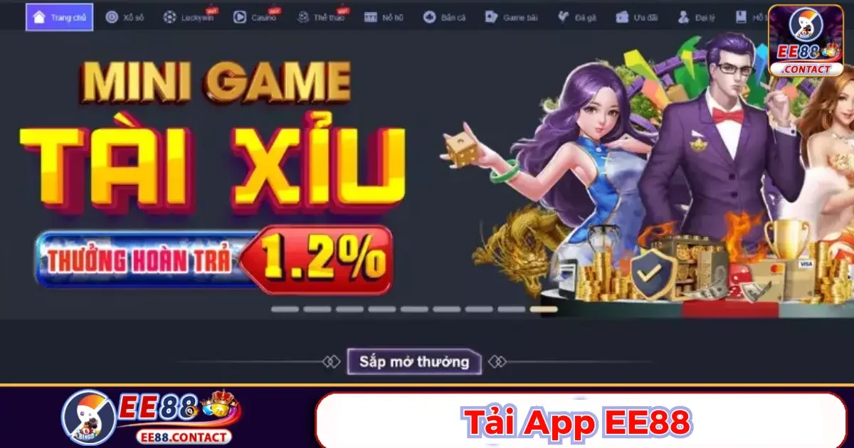Tải App Ee88 - Đưa Thế Giới Giải Trí Vào Lòng Bàn Tay Bạn 3 Ưu điểm nổi bật chỉ có trên App Ee88